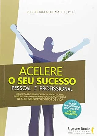 Capa do livro Acelere o seu Sucesso Pessoal e Profissional