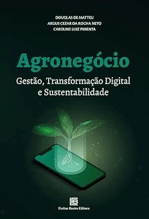 Capa do livro Agronegócio: Gestão, Transformação Digital e Sustentabilidade