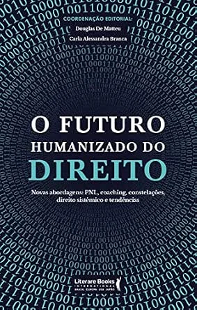 Capa do livro O Futuro Humanizado do Direito