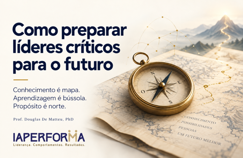 Bússola dourada sobre um mapa com caminhos em direção ao horizonte, título Como preparar líderes críticos para o futuro e logotipo oficial do IAPerforma.